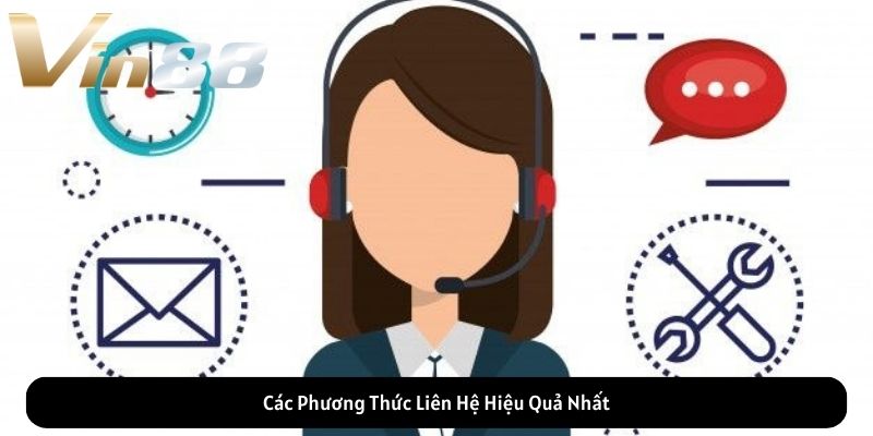 Các Phương Thức Liên Hệ Hiệu Quả Nhất