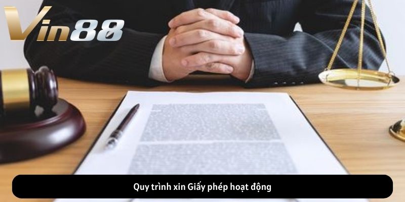 Quy trình xin Giấy phép hoạt động