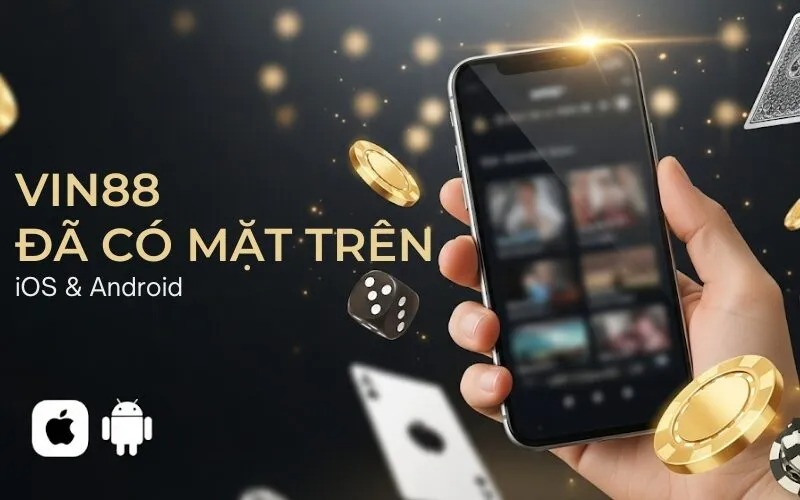 vin88-da-co-mat-tren-ios-android